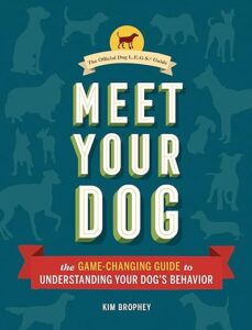 Meet Your Dog Kim Brophey Family Dog Mediator Your Happy Dog Coach Dog Trainer Yarmouth Nova Scotia